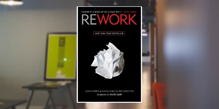 Rework by Jason Fried